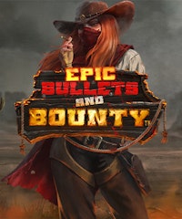 Epic Bullets and Bounty